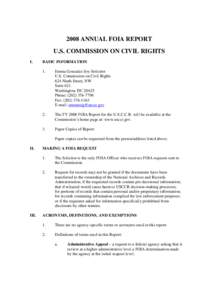 2008 ANNUAL FOIA REPORT U.S. COMMISSION ON CIVIL RIGHTS I. BASIC INFORMATION 1.
