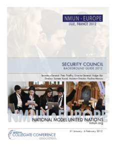 NMUN • EUROPE LILLE, FRANCE 2012 SECURITY COUNCIL BACKGROUND GUIDE 2012