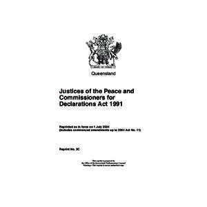 Queensland  Justices of the Peace and Commissioners for Declarations Act 1991
