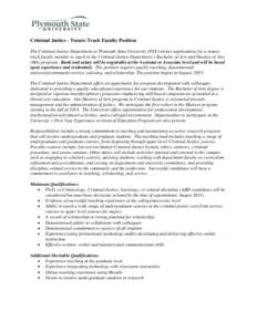 Criminal Justice - Tenure Track Faculty Position The Criminal Justice Department at Plymouth State University (PSU) invites applications for a tenure track faculty member to teach in the Criminal Justice Department’s B