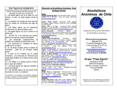 Doce Preguntas de Autodiagnóstico  Para ayudarle a clarificar si tiene problemas con su manera de beber, hemos preparado estas doce preguntas. Las respuestas son asunto suyo y de nadie más.