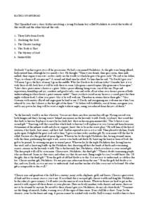 KATHA UPANISHAD This Upanishad uses a story (katha) involving a young Brahmin boy called Nachiketa to reveal the truths of this world and the other beyond the veil.