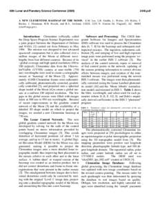 40th Lunar and Planetary Science Conference[removed]pdf A NEW CLEMENTINE BASEMAP OF THE MOON. E.M. Lee, L.R. Gaddis, L. Weller, J.O. Richie, T. Becker, J. Shinaman, M.R. Rosiek, and B.A. Archinal, USGS, 2255 N. Gemi