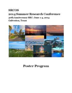 SRCOS  2014 Summer Research Conference  50th Anniversary SRC: June 1-4, 2014 Galveston, Texas   