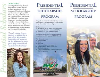 Presidential Scholars  Anabel Molina Anabel graduated from Roswell High School inShe will