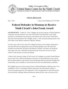 NEWS RELEASE July 1, 2016 Contact: David MaddenFederal Defender in Montana to Receive