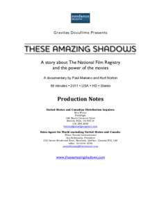 Gravitas Docufilms Presents  A story about The National Film Registry and the power of the movies A documentary by Paul Mariano and Kurt Norton 88 minutes  2011  USA  HD  Stereo