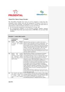 ClimateWise Climate Change Principles The ClimateWise Principles have been set out for companies to report how they incorporate climate change issues into the management of business. In the UK, we seek to follow these pr