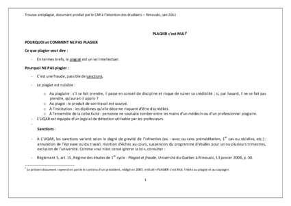 Trousse antiplagiat, document produit par le CAR à l’intention des étudiants – Rimouski, juin[removed]PLAGIER c’est NUL!1 POURQUOI et COMMENT NE PAS PLAGIER Ce que plagier veut dire : -