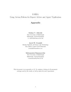 E-HBA: Using Action Policies for Expert Advice and Agent Typification — Appendix  Stefano V. Albrecht
