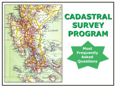 CADASTRAL SURVEY PROGRAM Most Frequently Asked