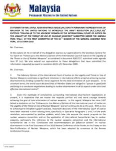 Malaysia Permanent Mission to the United Nations STATEMENT BY MR. SAIFUL AZAM MARTINUS ABDULLAH, DEPUTY PERMANENT REPRESENTATIVE OF MALAYSIA TO THE UNITED NATIONS TO INTRODUCE THE DRAFT RESOLUTION (A/C.1/65/L.50)1 ENTITL