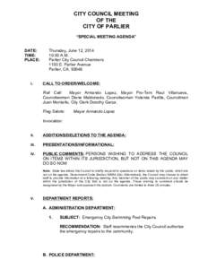 CITY COUNCIL MEETING OF THE CITY OF PARLIER “SPECIAL MEETING AGENDA” DATE: TIME: