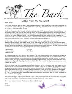 The Bark  The official newsletter of Greyhound Pets, Inc. Happy Spring!!  Letter From The President