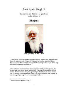 Radha Soami / Surat Shabd Yoga / Bhakti movement / Hindu music / Bhajan / Kirpal Singh / Sant Bani Ashram / Guru / Ajaib Singh / Sant Mat / Religion / Indian religions