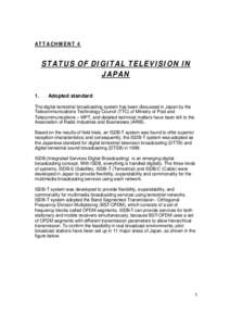 ATTACHMENT 4  STATUS OF DIGITAL TELEVISION IN JAPAN 1.