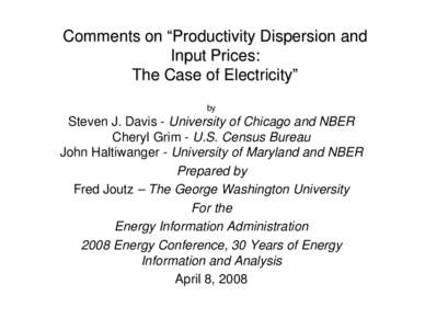 Comments on “Productivity Dispersion and Input Prices: The Case of Electricity” by  Steven J. Davis - University of Chicago and NBER