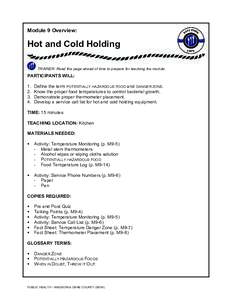 Module 9 Overview:  Hot and Cold Holding TRAINER: Read this page ahead of time to prepare for teaching the module.  PARTICIPANTS WILL: