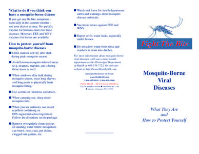 What to do if you think you have a mosquito-borne disease If you get any flu-like symptoms –