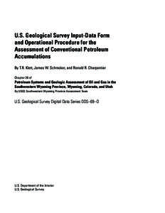 U.S. Geological Survey Input-Data Form and Operational Procedure for the Assessment of Conventional Petroleum Accumulations By T.R. Klett, James W. Schmoker, and Ronald R. Charpentier Chapter 20 of