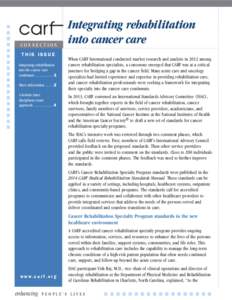 CONNECTION THIS ISSUE Integrating rehabilitation into the cancer care continuum ................... 1 More information[removed]