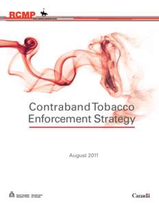 Contraband Tobacco Enforcement Strategy August 2011  Catalogue no. PS61[removed]