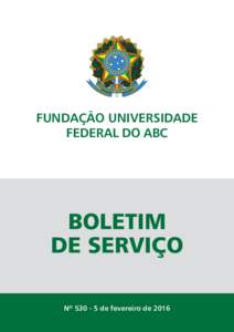 FUNDAÇÃO UNIVERSIDADE FEDERAL DO ABC BOLETIM DE SERVIÇO Nº de fevereiro de 2016