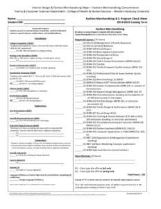 Interior Design & Fashion Merchandising Major – Fashion Merchandising Concentration Family & Consumer Sciences Department - College of Health & Human Services – Western Kentucky University Name: _____________________