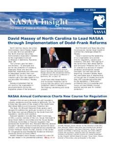 Fall[removed]NASAA Insight The Voice of State & Provincial Securities Regulation  David Massey of North Carolina to Lead NASAA