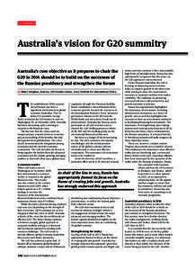 GOVERNANCE  Australia’s vision for G20 summitry Australia’s core objective as it prepares to chair the G20 in 2014 should be to build on the successes of the Russian presidency and strengthen the forum