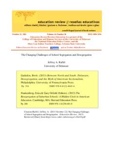 education review // reseñas educativas editors: david j. blacker / gustavo e. fischman / melissa cast-brede / gene v glass a multi-lingual journal of book reviews October 22, 2013  Volume 16 Number 10