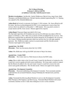 PAC 14 Board Meeting February 2, 2010 at 4:00 PM at Salisbury University: Nabb Research Center Members in attendance: Sue Revelle, Carolyn Widdowson, Marvin Long, Angie Jones, Mark Thompson, and Elizabeth Bellavance. Mic