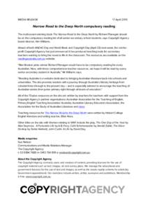 MEDIA RELEASE  17 April 2015 Narrow Road to the Deep North compulsory reading The multi-award winning book The Narrow Road to the Deep North by Richard Flanagan should