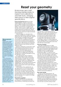 CALIBRATION  Reset your geometry Konecranes uses a selftracking interferometer to inspect and calibrate its machine tools – bringing