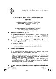 ACP-EU JOINT PARLIAMENTARY ASSEMBLY  Committee on Social Affairs and Environment MINUTES Meeting of Wednesday 16 March 2011, 15.00 to[removed]and Thursday 17 March 2011, 9.00 to 12.30