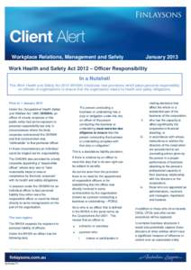 Workplace Relations, Management and Safety  January 2013 Work Health and Safety Act 2012 – Officer Responsibility In a Nutshell