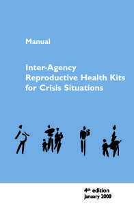 Inter-Agency Reproductive Health Kits for Use in Crisis Situations 4th edition CONTENTS  Page