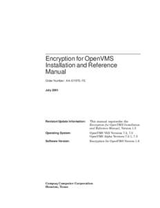 Encryption for OpenVMS Installation and Reference Manual Order Number: AA–EY97E–TE July 2001