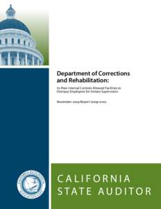 Penology / California Department of Corrections and Rehabilitation / California State Prison /  Corcoran / California State Prison /  Centinela / Department of Corrections / California State Prison /  Sacramento / Corrections / San Quentin State Prison / Prisons in California / Central Valley / California