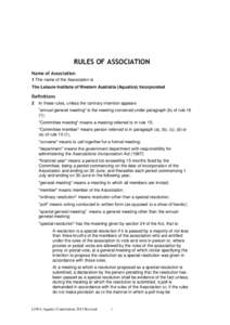 RULES OF ASSOCIATION Name of Association 1 The name of the Association is The Leisure Institute of Western Australia (Aquatics) Incorporated  Definitions