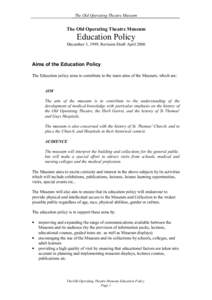 The Old Operating Theatre Museum  The Old Operating Theatre Museum Education Policy December 3, 1999, Revision Draft April 2006