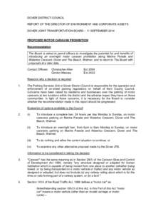 DOVER DISTRICT COUNCIL REPORT OF THE DIRECTOR OF ENVIRONMENT AND CORPORATE ASSETS DOVER JOINT TRANSPORTATION BOARD – 11 SEPTEMBER 2014 PROPOSED MOTOR CARAVAN PROHIBITION Recommendation The Board is asked to permit offi