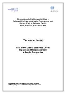 Responding to the Economic Crisis – Coherent Policies for Growth, Employment and Decent Work in Asia and Pacific Manila, Philippines, 18-20 February[removed]TECHNICAL NOTE