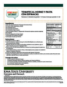 spendsmart eatsmart TOMATES AL HORNO Y PASTA CON ESPINACAS Porciones: 4 | Tamaño de porción: 1 1/4 tazas | Costo por porción: $ 1.62