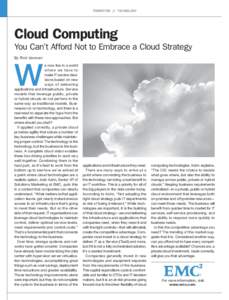 PROMOTION // TECHNOLOGY  Cloud Computing You Can’t Afford Not to Embrace a Cloud Strategy By Rick Vanover