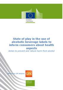 State of play in the use of alcoholic beverage labels to inform consumers about health aspects  Action to prevent and reduce harm from alcohol