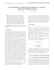 CCCG 2003, Halifax, Nova Scotia, August 11–13, 2003  On Exact Solution of a Point-Location Problem in a System of d-dimensional Hyperbolic Surfaces M. L. Gavrilova∗