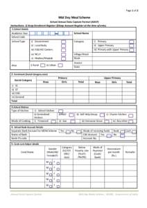 Page 1 of 2  Mid Day Meal Scheme School Annual Data Capture Format (ADCF) Instructions: 1) Keep Enrolment Register 2)Keep Account Register at the time of entry. 1.School Details