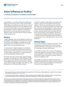 PS38  Avian Influenza in Poultry 1 J. P. Jacob, G.D. Butcher, F. B. Mather, and R.D. Miles2  Avian influenza is a viral disease affecting the respiratory,