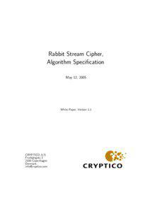 Rabbit Stream Cipher, Algorithm Specification May 12, 2005